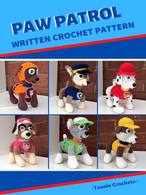 Title details for Paw Patrol by Teenie Crochets - Available